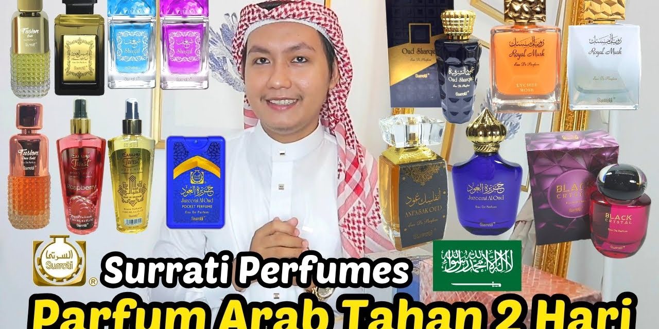 Kualitas Parfum Arab: Simbol Keanggunan Dan Juga Spiritualitas